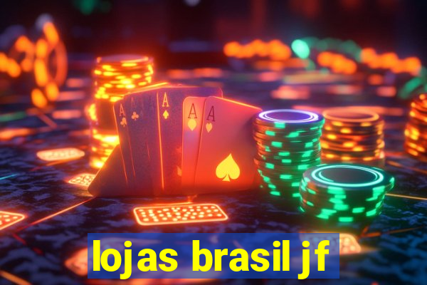 lojas brasil jf